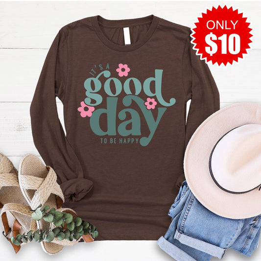Good Day To Be Happy Long Sleeve - Heather Brown - 10