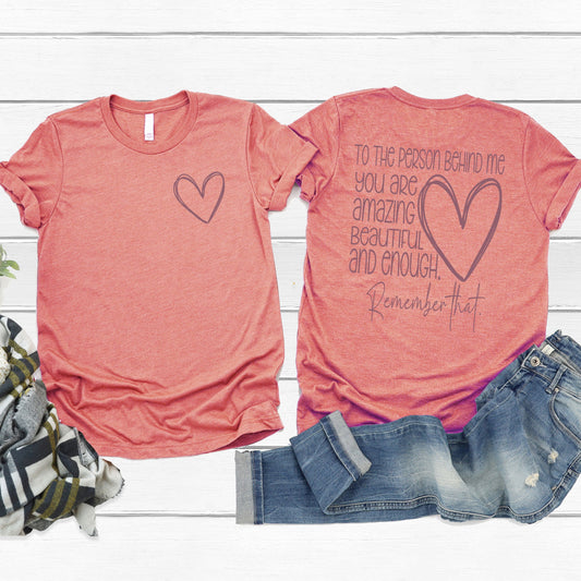 Dear Person Behind Me Tee
