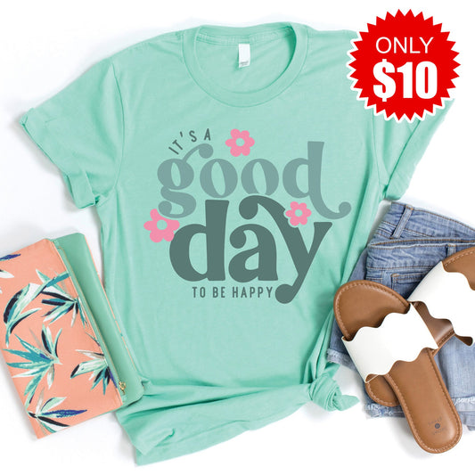 Good Day To Be Happy Tee - Heather Mint - 10