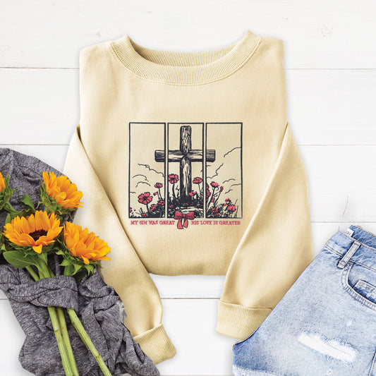 Embroidered His Love Was Greater Sweatshirt