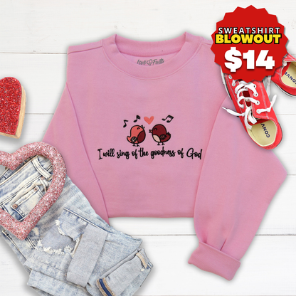 Goodness of God Sweatshirt