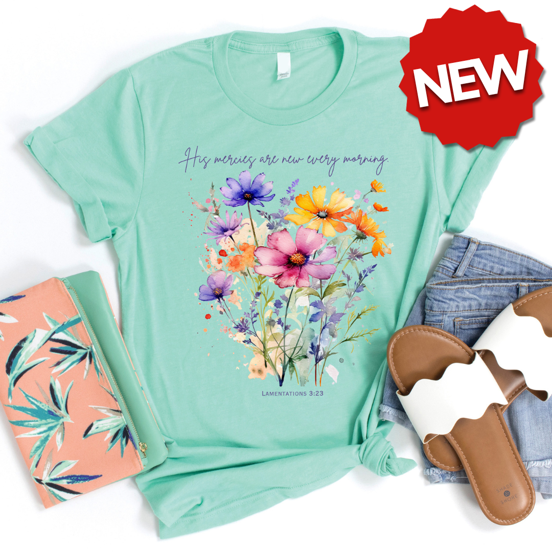 His Mercies Are New Tee