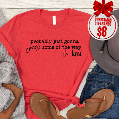 Jingle Some of the Way Tee
