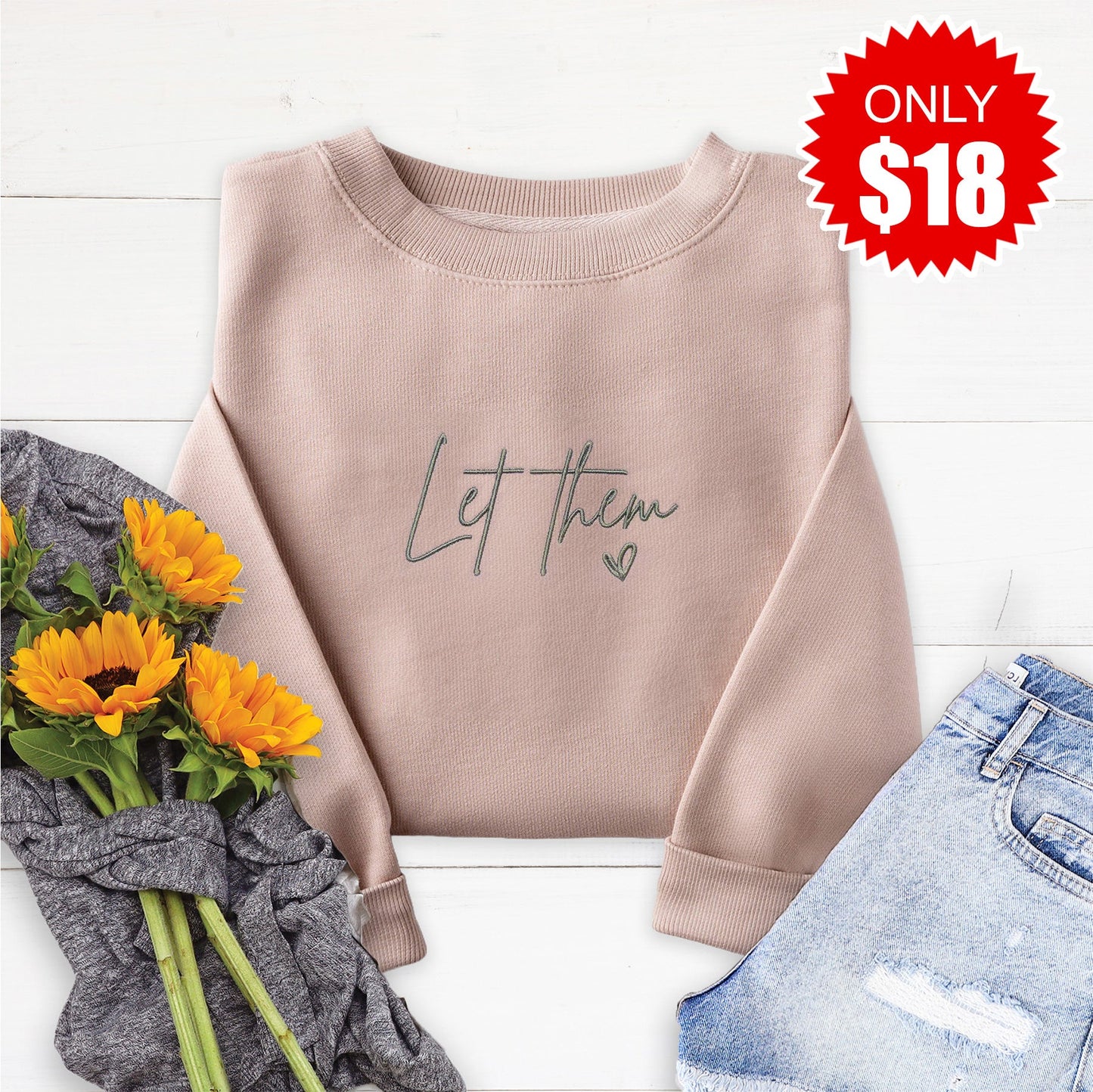 Embroidered Let Them Sweatshirt - 18