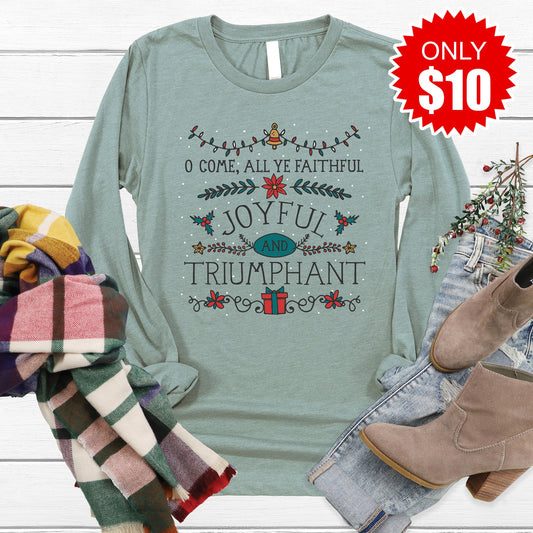 Joyful and Triumphant Long Sleeve - 10