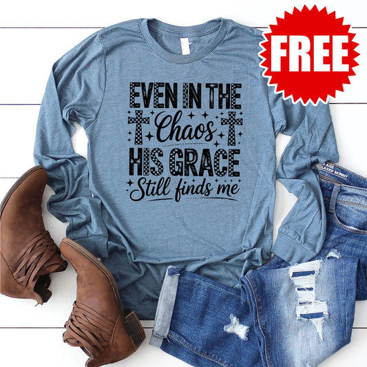 His Grace Still Finds Me Long Sleeve - 0