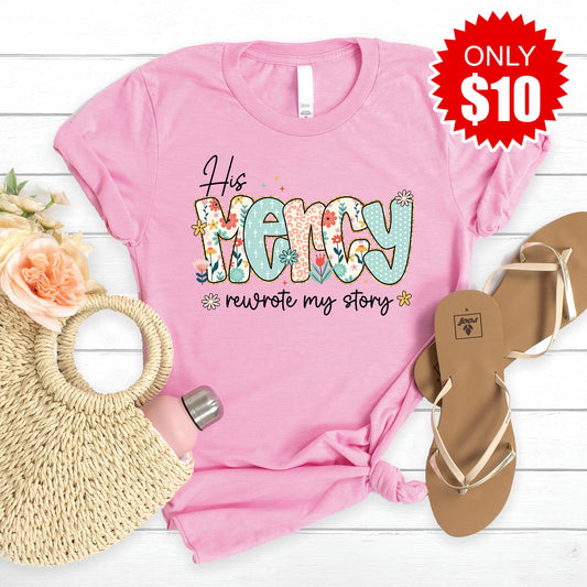 His Mercy Rewrote My Story Tee - 10