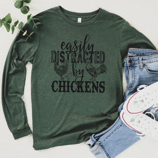 Distracted by Chickens Long Sleeve