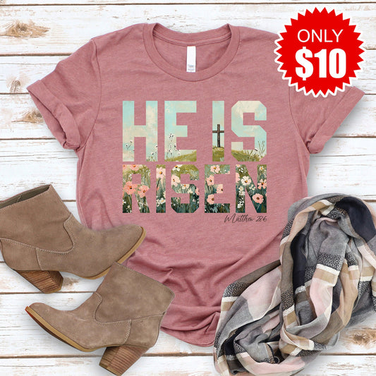 He Is Risen Tee - 10