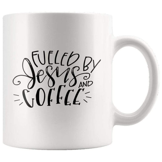 Fueled By Jesus And Coffee Mug 11oz