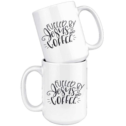 Fueled By Jesus And Coffee Mug 15oz