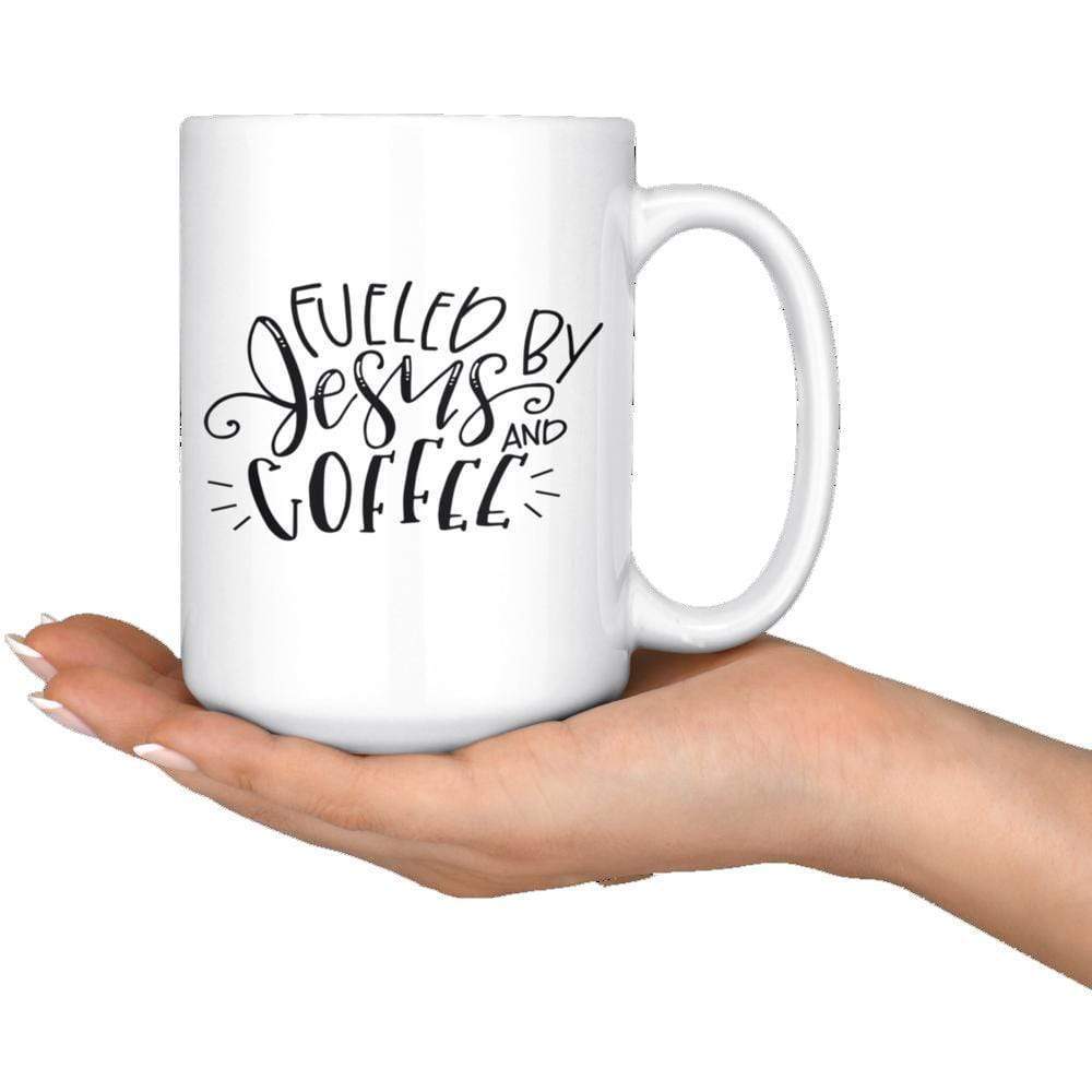 Fueled By Jesus And Coffee Mug 15oz