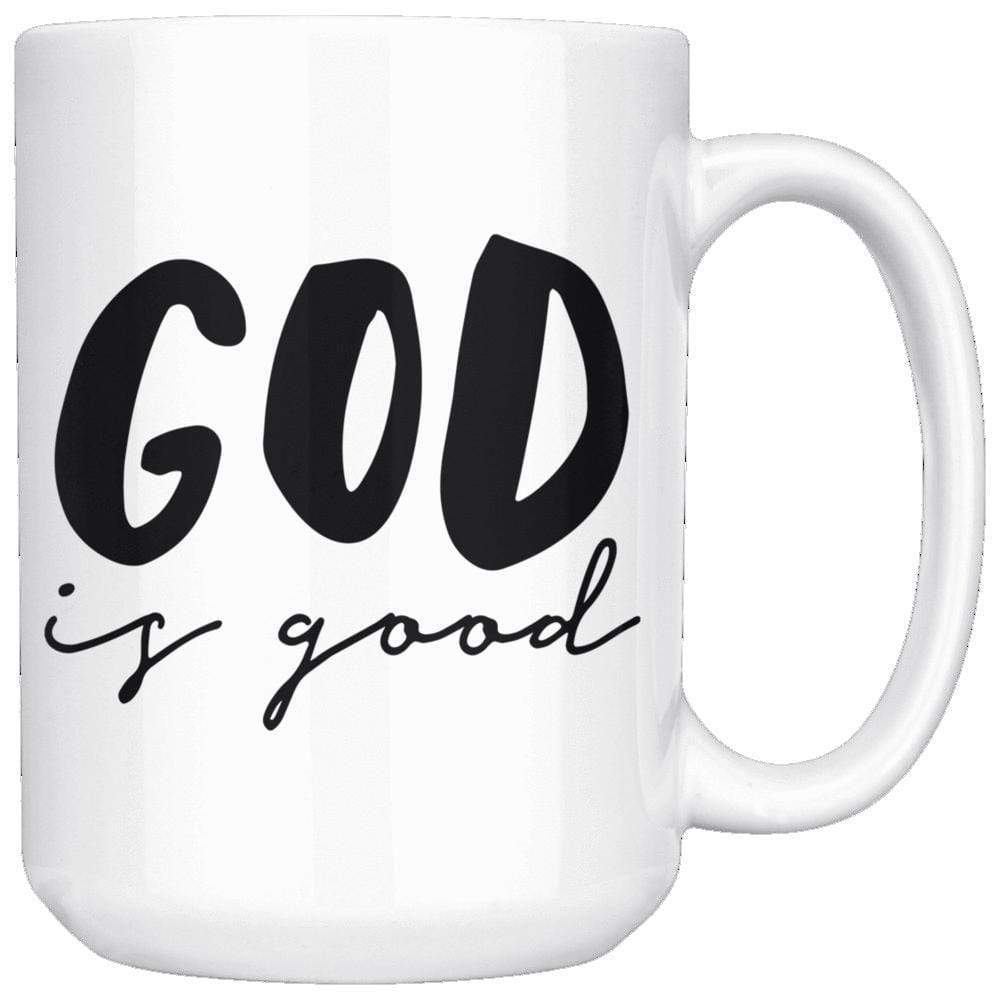 God is Good Mug 15oz
