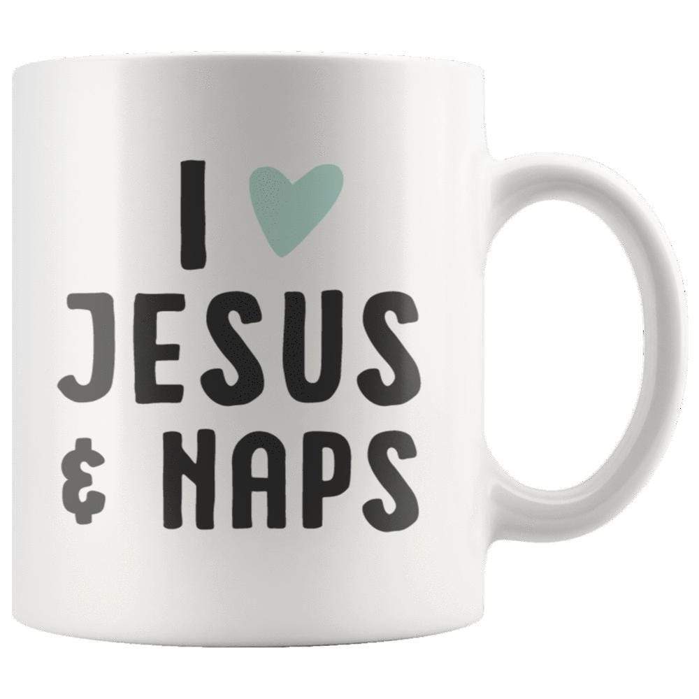 I Love Jesus & Naps Mug 11oz