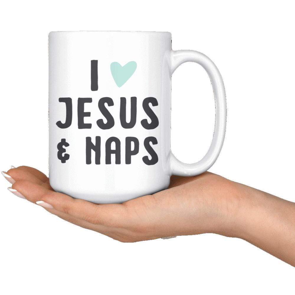 I Love Jesus & Naps Mug 15oz