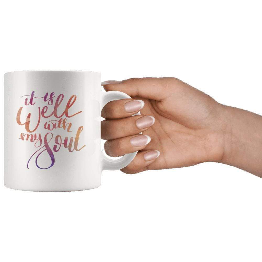 It Is Well With My Soul Mug 11oz