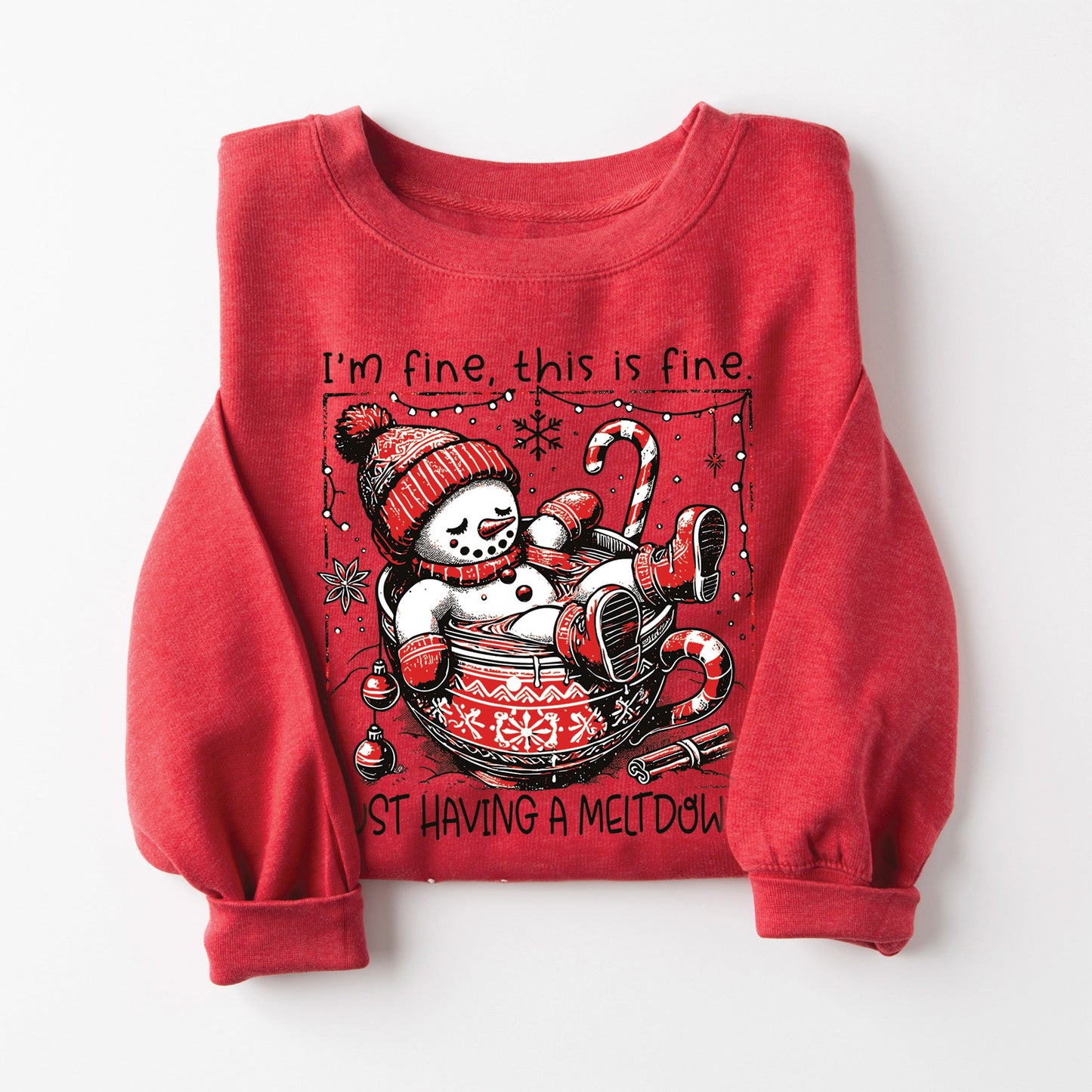 Just Having a Meltdown Sweatshirt