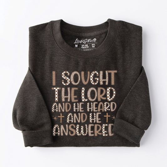 He Heard He Answered Sweatshirt